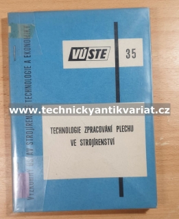 Technologie zpracování plechů ve strojírenství - Milan Veselí (1968)