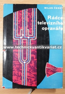 Rádce televizního opraváře - Milan Český (1963)