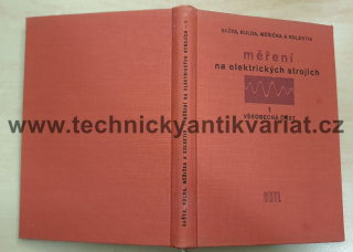 Měření na elektrických strojích 1.Všeobecná část - Bašta, Kulda, Měřička (1959)