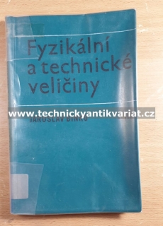 Fyzikální a technické veličiny - Jaroslav Binko (1968)