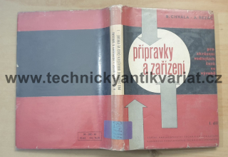Přípravky a zařízení pro zkrácení vedlejších časů ve výrobě I. - Chvála, Řezáč (1963)