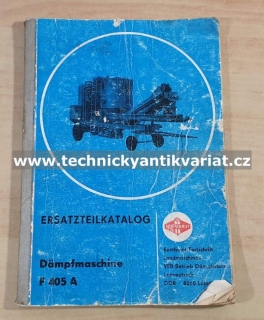 Fortschritt F 405 A Dampfmaschine - Ersatzteilkatalog (1980)