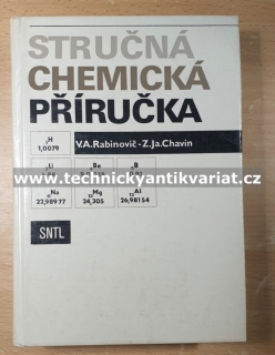 Stručná chemická příručka - Rabinovič, Chavin (1985)