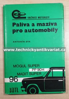 Paliva a maziva pro automobily - Antonín Dyk (1973)