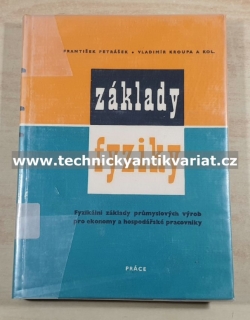 Základy fyziky - Petrášek, Kroupa (1964)
