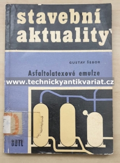 Asfaltolatexové emulze - Gustav Šebor (1965)