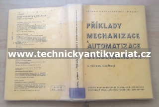 Příklady mechanizace a automatizace ve strojírenství - Koubek, Leitner (1964)