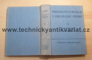 Preparativní reakce v organické chemii V. Aldolisace a příbuzné reakce - Plešek, Zobáčová