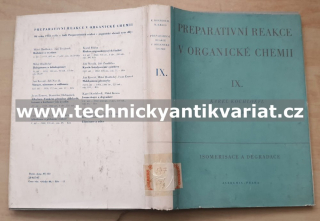 Preparativní reakce v organické chemii IX. Isomerisace a degradace - Kochloefl, Kraus (1967)