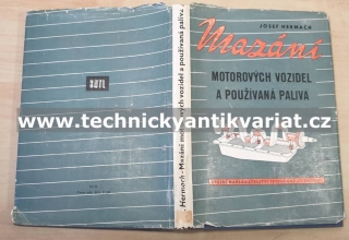 Mazání motorových vozidel a používaná paliva - Josef Hermach (1958)