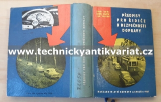 Předpisy pro řidiče o bezpečnosti dopravy - Kunc, Slavík, Sedloň (1961)