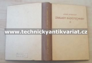 Základy radiotechniky II. Theorie radioelektrického sdělování - Josef Stránský (1951)