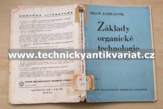Základy organické technologie - Miloš Zahradník 1954)