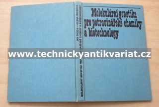 Molekulární genetika pro potravinářské chemiky a biochemiky - Škoda, Škodová (1984)