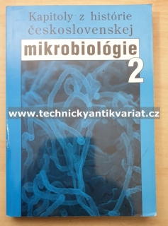 Kapitoli z historie československé mikrobiologie 2 - Ebringer, John (2020)
