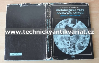 Metalurgické vady ocelových odlitků - Levíček, Stránský (1984)