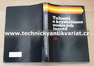 Tuhnutí a krystalizace ocelových ingotů - Lubomír Šmrha (1983)
