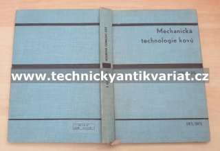 Mechanická technologie kovů - Antonín Beneš (1967)