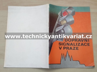 Dopravní signalizace v Praze - Josef K. Pithardt (1976)