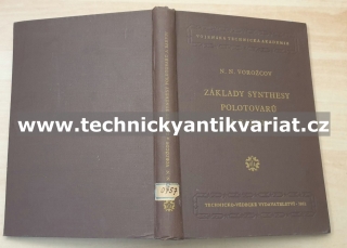 Základy synthesy polotovarů a barviv I. - N.N.Vorožcov (1952)