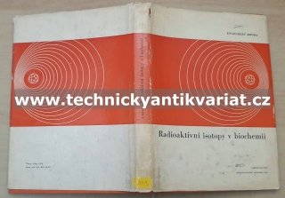 Radioaktivní isotopy v biochemii - Engelbert Broda (1961)