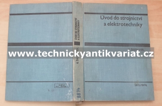 Úvod do strojnictví a elektrotechniky - Švejda (1967)