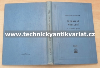 Technické kreslení v chemické praxi - František Kadeřávek (1960)