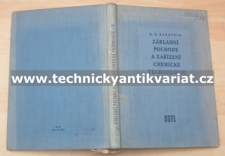 Základní pochody a zařízení chemické technologie II. - A. G. Kasatkin (1958)