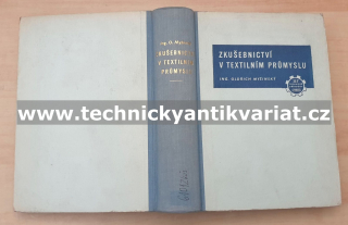 Zkušebnictví v textilním průmyslu - Oldřich Myšinský (1952)