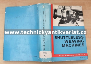 Shuttleless Weaving Machines - O.Talavášek, V.Svatý (1981)
