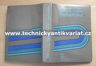 Mechanika III. Dynamika - Medvec, Stradiot, Zahorec, Caban (1988)