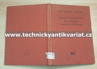 Obrazové zesilovače pro televizi a měřící techniku - Bednařík, Daněk (1957)