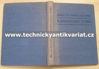 Radiologická fysika - Běhounek, Bohun, Klumpar (1954)