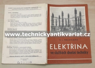 Elektřina ve službách dnešní techniky - S.L. Valdgard (1963)