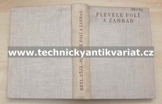 Plevele polí a zahrad - Deyl, Ušák (1956)