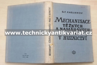 Mechanisace těžkých a namáhavých prací v hutnictví - S.F. Kasjanov (1956)