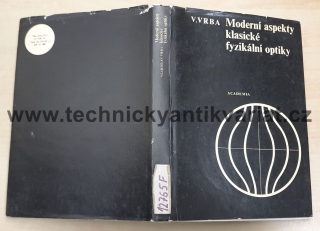 Moderní aspekty klasické fyzikální optiky - Vladislav Vrba (1974)