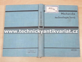 Mechanická technologie kovů - Antonín Beneš (1967)