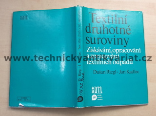 Textilní druhotné suroviny - Dušan Riegl, jan Kadlec (1985)