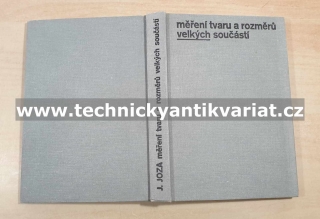 Měření tvarů a rozměrů velkých součástí - Jan Joza (1982)