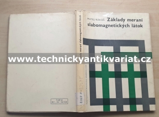 Základy meraní slabomagnetických látok - Matej Rákoš (1965)