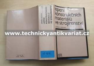 Lepení konstrukčních materiálů ve strojnictví - Jindřich Peterka (1980)
