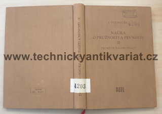 Nauka o pružnosti a pevnosti II. Teoretická pružnost - Jan Ducháček (1957)