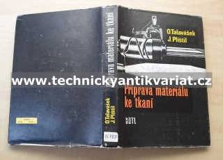 Příprava materiálu ke tkaní - O. Tavalášek, J. Plištil (1984)