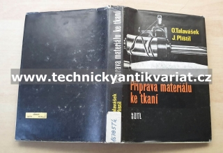 Příprava materiálu ke tkaní - O. Tavalášek, J. Plištil (1984)