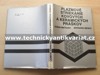 Plazmové strikanie kovových a keramických práškov - D. Matejka, B. Benko (1988)
