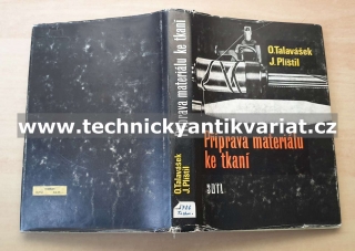 Příprava materiálu ke tkaní - O. Tavalášek, J. Plištil (1984)