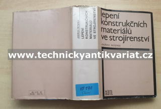 Lepení konstrukčních materiálů ve strojnictví - Jindřich Peterka (1980)