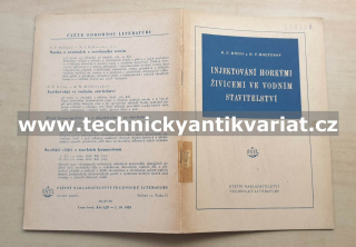 Injektování horkými živicemi ve vodní stavitelství - Kniss, Koltunov (1954)