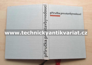 Příručka pro stavbyvedoucí - Josef Šnejdar (1967)